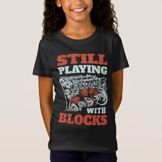 Nog steeds spelen met blokken Mechanics T-shirt (Voorkant)