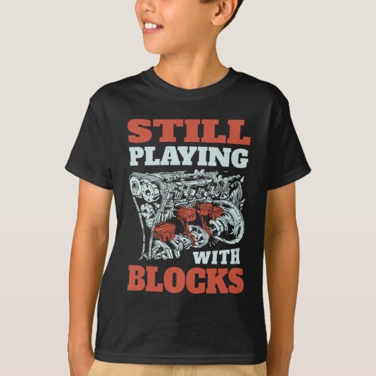Nog steeds spelen met blokken Mechanics T-shirt (Voorkant)