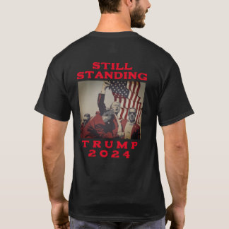 Nog steeds stand - Trump 2024 T-shirt
