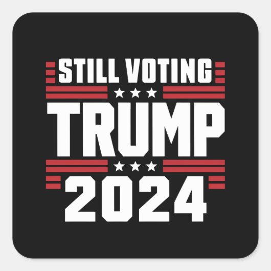 Nog steeds stemmende Trump 2024 Patriottische Amer Vierkante Sticker (Voorkant)