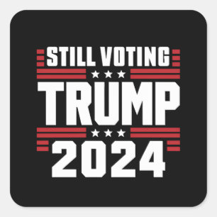 Nog steeds stemmende Trump 2024 Patriottische Amer Vierkante Sticker