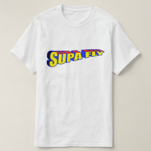 Nog steeds Supa Dupa Fly T-shirt