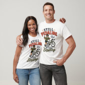 Nog steeds trappend, nog steeds lachende oude man t-shirt (Unisex)