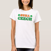 Nog steeds Tsjechische Ierse kleuren en shamrocks T-shirt (Voorkant)