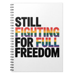 Nog steeds vechtend voor volledige vrijheid LGBTQ  Notitieboek