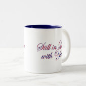 Nog steeds verliefd op je tweekleurige koffiemok (Voorkant rechts)