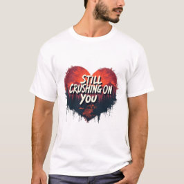 Nog steeds verliefd op jou t-shirt