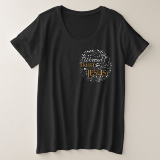 Nog steeds verontrustend Christelijk citaat Grote Maat T-shirt