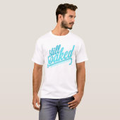 Nog steeds verzadigd t-shirt (Voorkant volledig)