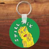 Nog steeds ziek Chronic Disease awareness key Ring Sleutelhanger (Voorkant)