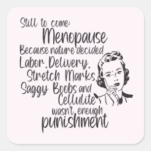 Nog te komen menopauze Humor Stickers