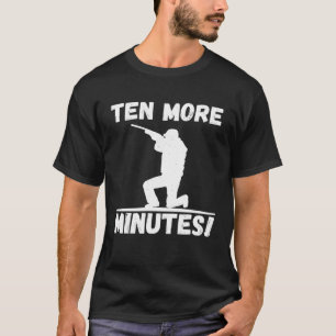 Nog tien minuten beste jachtperiode hertenrendiere t-shirt