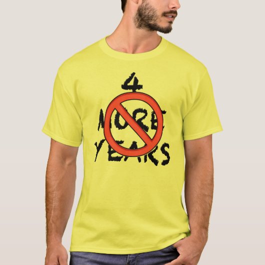 Nog vier jaar - NIET! Anti-opeisbaar T-shirt (Voorkant)
