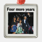 Nog vier jaar Obama kerstversiering Metalen Ornament (Voorkant)