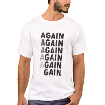 Nogmaals & Gain Motivatie Design T-shirt