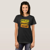 Nogmaals geschiedenis Leerleraar Historian Anc T-shirt (Voorkant volledig)