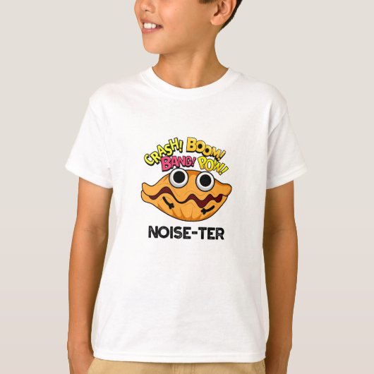 Noise-ter Funny Noisy Oyster Pun T-shirt (Voorkant)