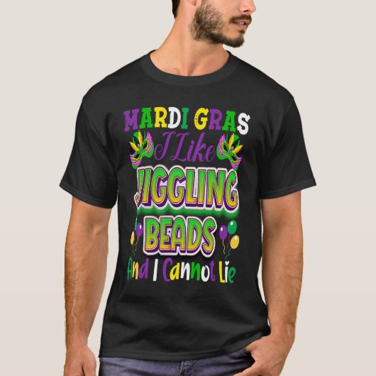 Nola Mardi Gras I Like Jiggling Beads and I Canno T-shirt (Voorkant)