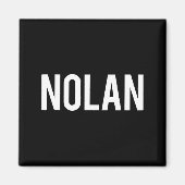 Nolan - Cool New Funny Name Fan Gift Tee Magneet (Voorkant)