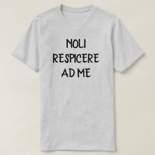 noli respicere en ik - kijk niet naar mij in het L T-shirt