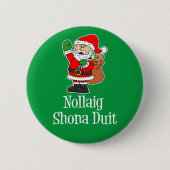 Nollaig Shona Duit Irish KerstkerstSanta Ronde Button 5,7 Cm (Voorkant)