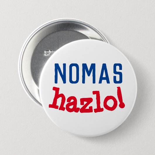 nomas Hazlo! Ronde Button 7,6 Cm (Voorkant /achterkant)