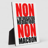 Non à l'INTOXICATION MEDIATIQUE NON à MACRON E Fotoplaat (Zijkant)