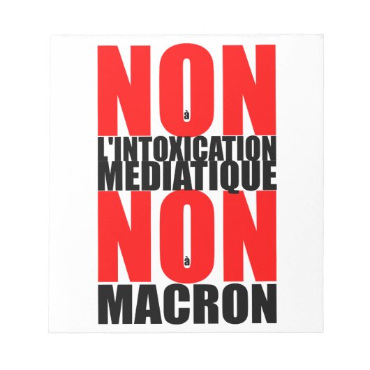Non à l'INTOXICATION MEDIATIQUE NON à MACRON N Notitieblok (Voorkant)