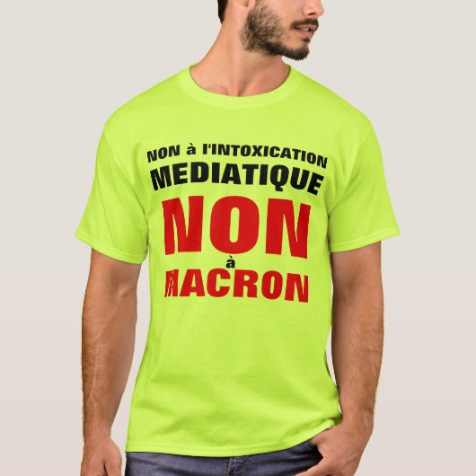 Non à L'intoxication médiatique - Non à Macron T-shirt (Voorkant)