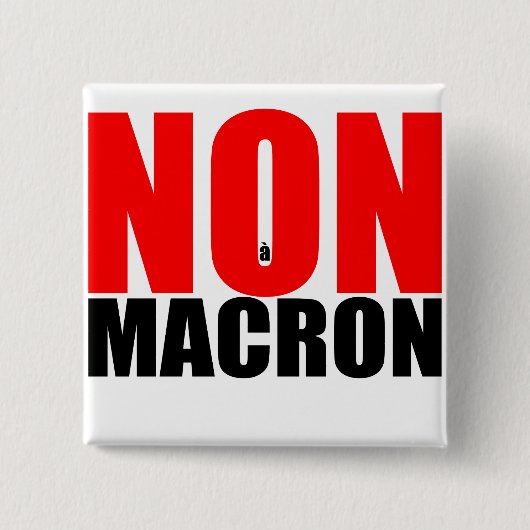 NON à MACRON Badge Vierkante Button 5,1 Cm (Voorkant)