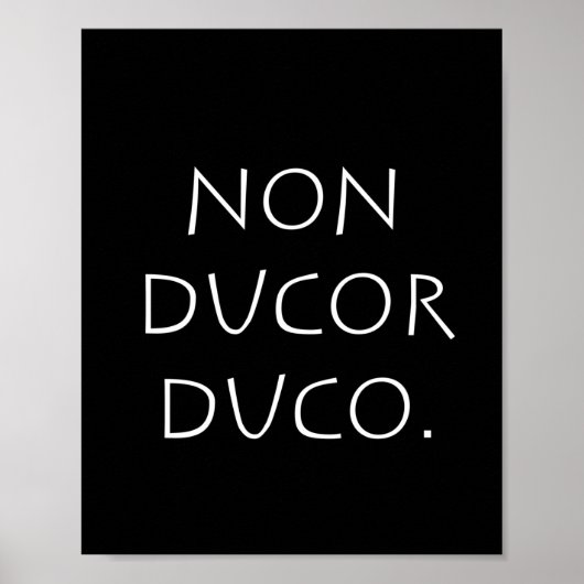 Non-ducor duco poster (Voorkant)