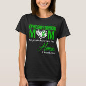 Non-Hodgkin lymfoom Mama I Raised Mine T-shirt (Voorkant)