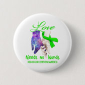 Non-Hodgkin's Lymfoom Awareness Needs No. Ronde Button 5,7 Cm (Voorkant)