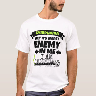 Non-Hodgkins Lymfoom ontmoette zijn ergste vijand. T-shirt