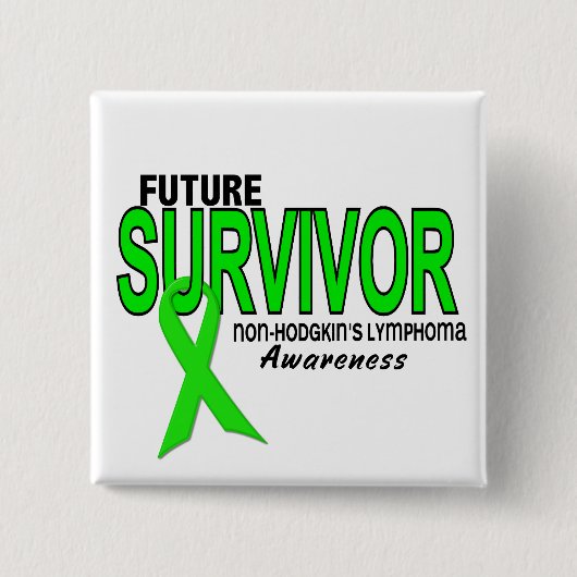 Non-Hodgkins Lymphoma Future Survivor Vierkante Button 5,1 Cm (Voorkant)