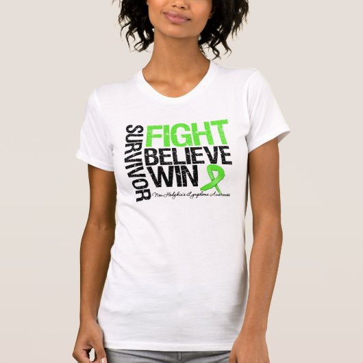 Non Hodgkins Lymphoma Survivor Fight Believe Win T-shirt (Voorkant)