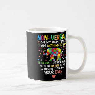 Non-verbyl betekent niet dat ik niets te zeggen he koffiemok