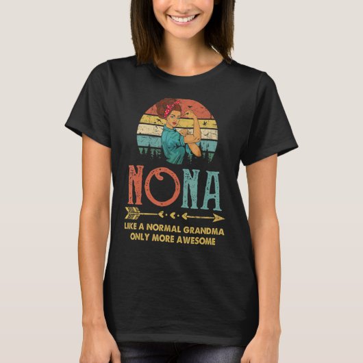 Nona als een normale grootmoeder alleen maar meer  t-shirt (Voorkant)