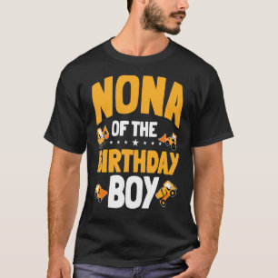 Nona van de verjaardagsjongen bouwvakker Bday T-shirt