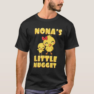 Nona's Little Nugget Chicken Lover Grootmoeder Mot T-shirt
