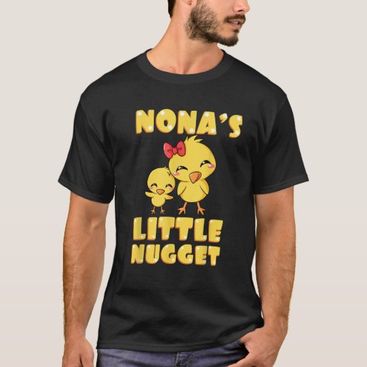 Nona's Little Nugget Chicken Lover Grootmoeder Mot T-shirt (Voorkant)
