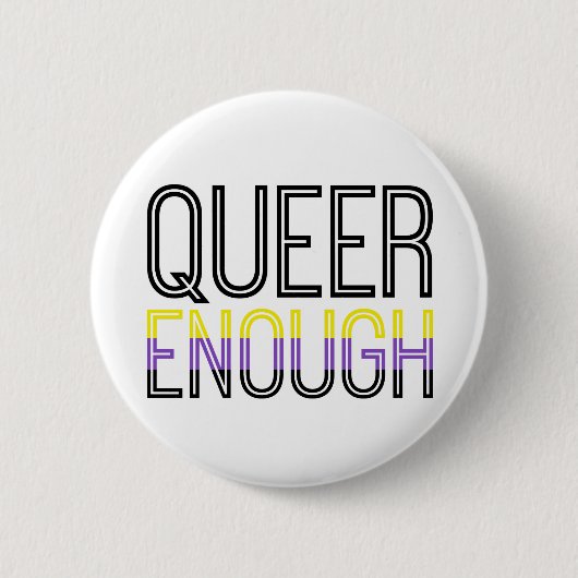 Nonbinary Pride Queer genoeg Button (Voorkant)