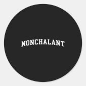 Nonchalant  ronde sticker (Voorkant)