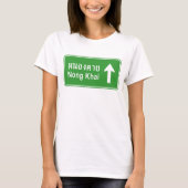 Nong Khai Ahead ⚠ Thai Highway Traffic Sign ⚠ T-shirt (Voorkant)