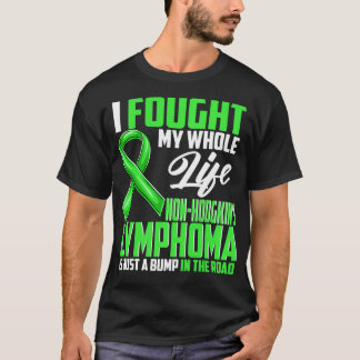 NonHodgkin's Lymphoma Awareness Lymphoma Related N T-shirt