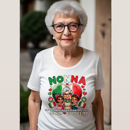 Nonna als een gewone Grootmoeder alleen Cooler Grote Maat T-shirt
