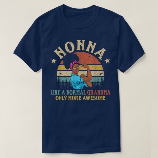 Nonna als een normale grootmoeder... maar Geweldig T-shirt (Design voorkant)