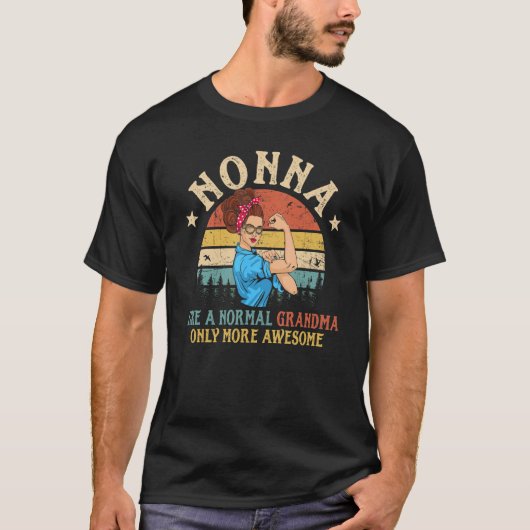Nonna als een normale grootmoeder... maar Geweldig T-shirt (Voorkant)