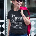 Nonna | Grootmoeder is oud voor dames T-shirt<br><div class="desc">Oma is voor oude dames,  dus ze is in plaats daarvan Nonna. Dit schattige shirt is perfect voor Moederdag,  verjaardagen,  of om een nieuwe oma of oma te vieren. Het ontwerp kenmerkt het gezegde "Nonna,  omdat oma voor oude dames"in witte letters is.</div>