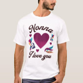 Nonna Ik hou van je, oma Ik hou van je T-shirt (Voorkant)